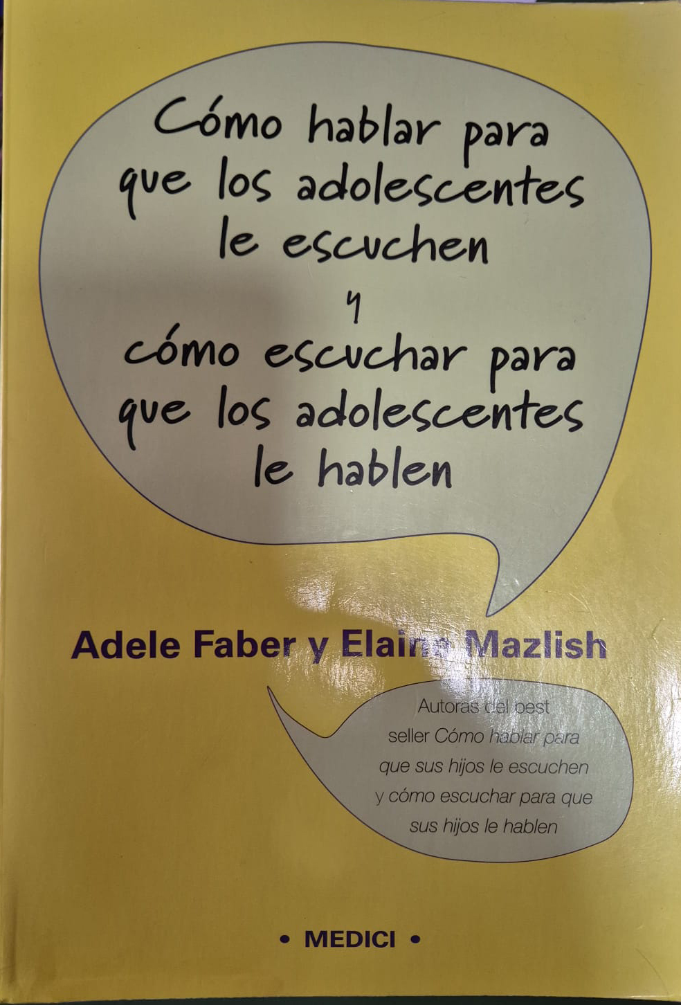 Coberta de Como hablar para que los adolescentes te escuchen...